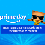 Prime Day 2025: Los 10 Errores que te Costarán Dinero (Y Cómo Evitarlos con CPX)